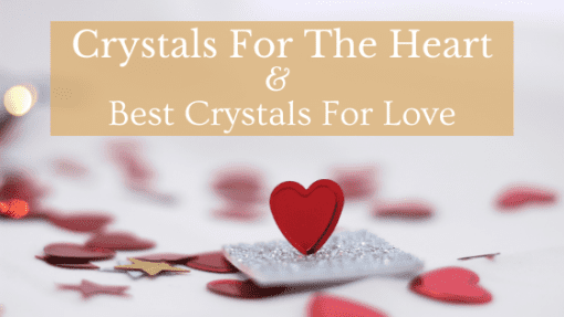 Here are the best Crystals For The Heart & The Best Crystals For Love. Including the best for self-love, marriage, and attracting love.